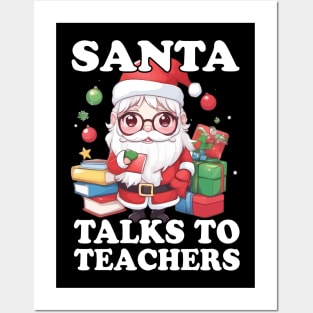 Santa Talks to Teachers - A Whimsical Christmas Delight Posters and Art